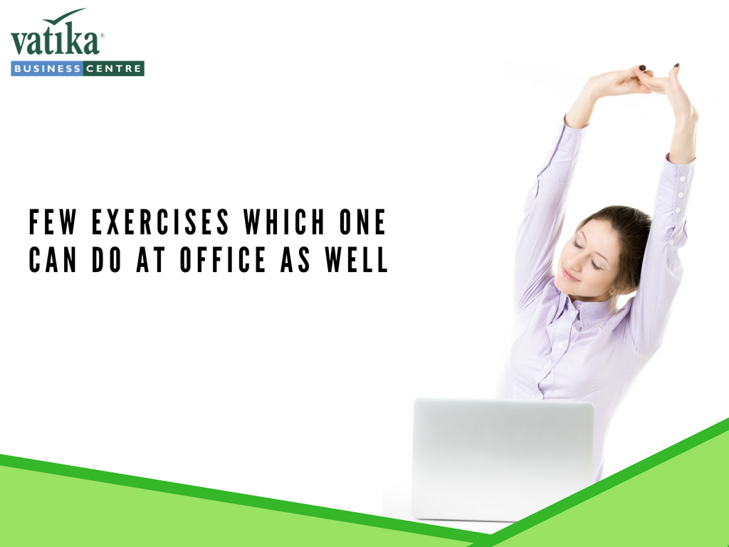 Few Exercises One Can Do At Office